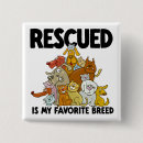 Search for rescued dog buttons Pet adoption