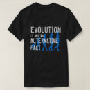 Search for evolution of mankind tshirts Science