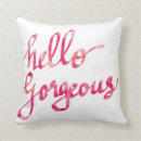 Search for hello gorgeous pillows Modern