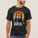 Search for jesus brb tshirts Church