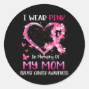 Search for mom with breast cancer stickers Awareness
