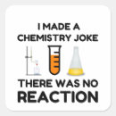 Search for funny science joke stickers Chemistry