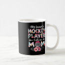 Search for hockey mom mugs Player