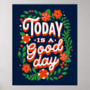Search for a good day posters Today