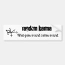 Recherche de karma bumper stickers Autour de