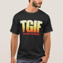Search for tgif tshirts Filipino