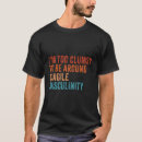 Search for clumsy tshirts Masculinity
