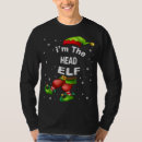 Search for head elf tshirts Xmas