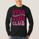 Recherche de super mom tshirts Drôle