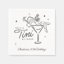 Search for martini napkins Dirty thirty