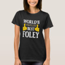 Recherche de foley tshirts Drôle