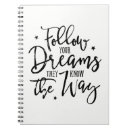 Search for follow your dreams notebooks Inspirational quote