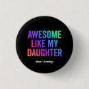 Search for funny daughter buttons Fathers