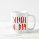 Search for all day mugs Slay