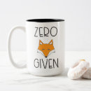 Search for no fox given mugs Funny