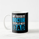 Search for doctor dad mugs Papa