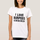Search for burpees tshirts Funny