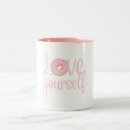 Search for loving yourself mugs Self love
