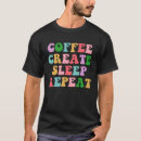 Search for sleeping tshirts Coffee