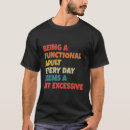 Search for function tshirts Sarcastic