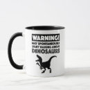 Search for funny dinosaur mugs Paleontology