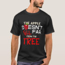 Search for apple on the tree tshirts Far