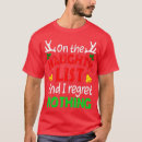 Search for santas naughty or nice list tshirts Reindeer