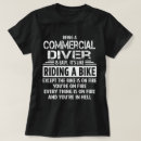 Search for commercial diver tshirts Job