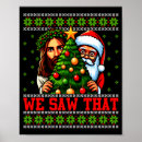 Search for santa and jesus posters We saw that