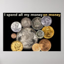Search for spend it posters Money