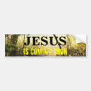 Search for jesus is coming bumper stickers Faith