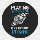 Search for play badminton stickers Funny