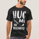 Search for hug me tshirts Vaccinated