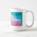Search for do anything mugs Quote