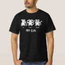Search for see no evil tshirts Speak
