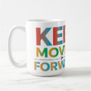 Search for keep moving forward mugs Success