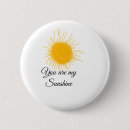 Search for sun rays buttons You are my sunshine