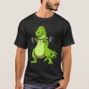Search for weightlifting tshirts Dinosaur