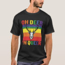 Search for gay deer tshirts Pride