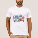 Search for courage tshirts Strength