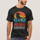 Recherche de mamasaurus tshirts Drôle