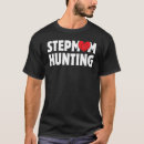 Search for hunting sayings tshirts Dad