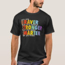 Search for stronger than you think tshirts Braver