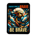 Recherche de soyez courageux magnets Inspiration