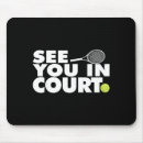 Search for tennis mousepads Court