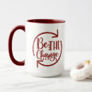 Search for be the change mugs Happy
