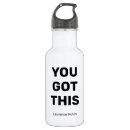 Search for motivational water bottles You got this