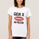 Search for gen x tshirts Funny