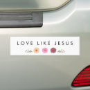 Search for love quotes bumper stickers Jesus