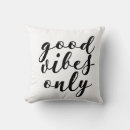 Search for inspirational quotes pillows Good vibes only